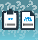 IEP vs. Section 504 plan